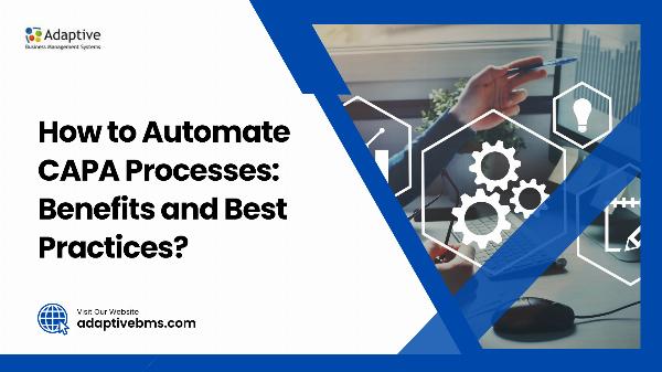 How to Automate CAPA Processes: Benefits and Best Practices?