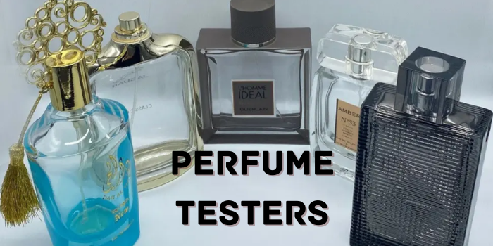 The Ultimate Guide to Perfume Testers