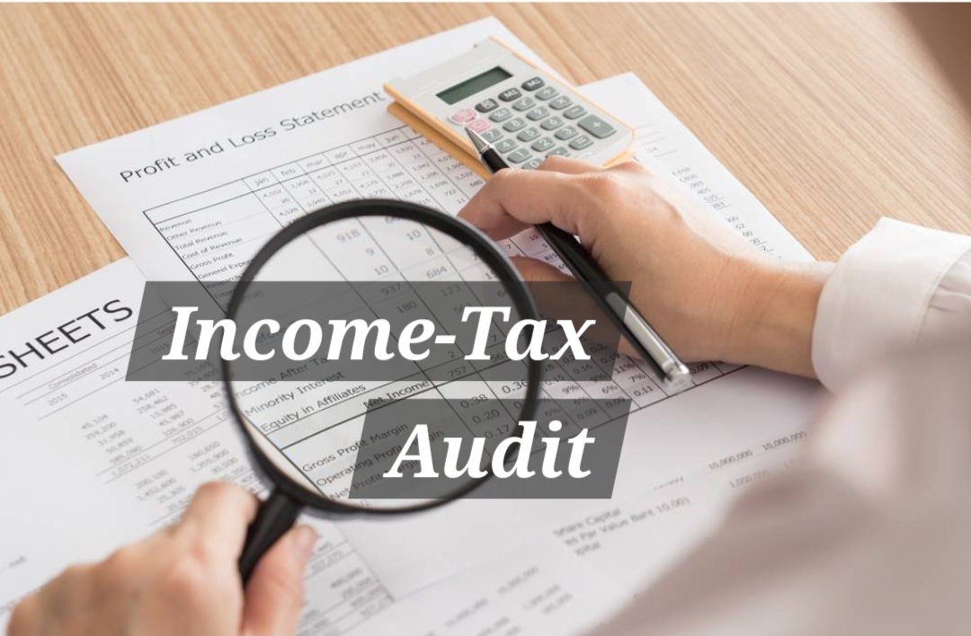 What is Income Tax Audit - Know About Types and Rules