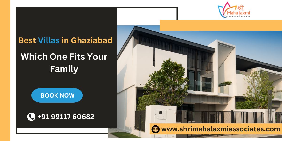 Best Villas in Ghaziabad: Which One Fits Your Family?