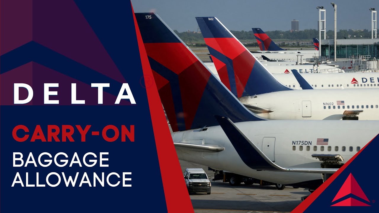 Delta Airlines Baggage Policies: Checked and Carry-On Sizes and Fees