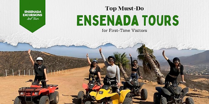 Get Ready for an Amazing Ensenada Adventure Fun Awaits You