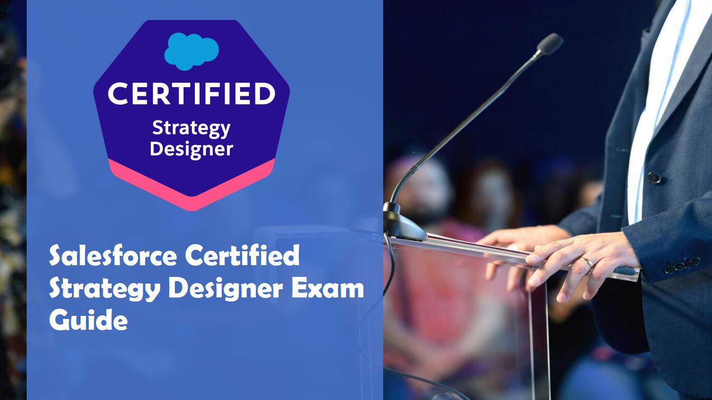How To Prepare for Salesforce Certified Strategy Designer Exam