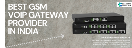 Best GSM VoIP Gateway Provider in India