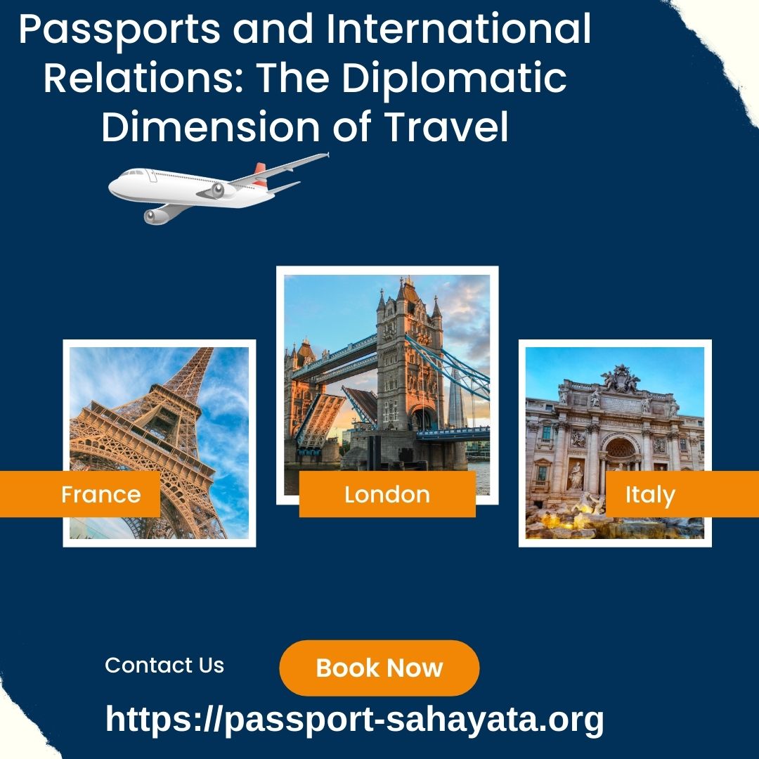 Passports and International Relations: The Diplomatic Dimension of Travel