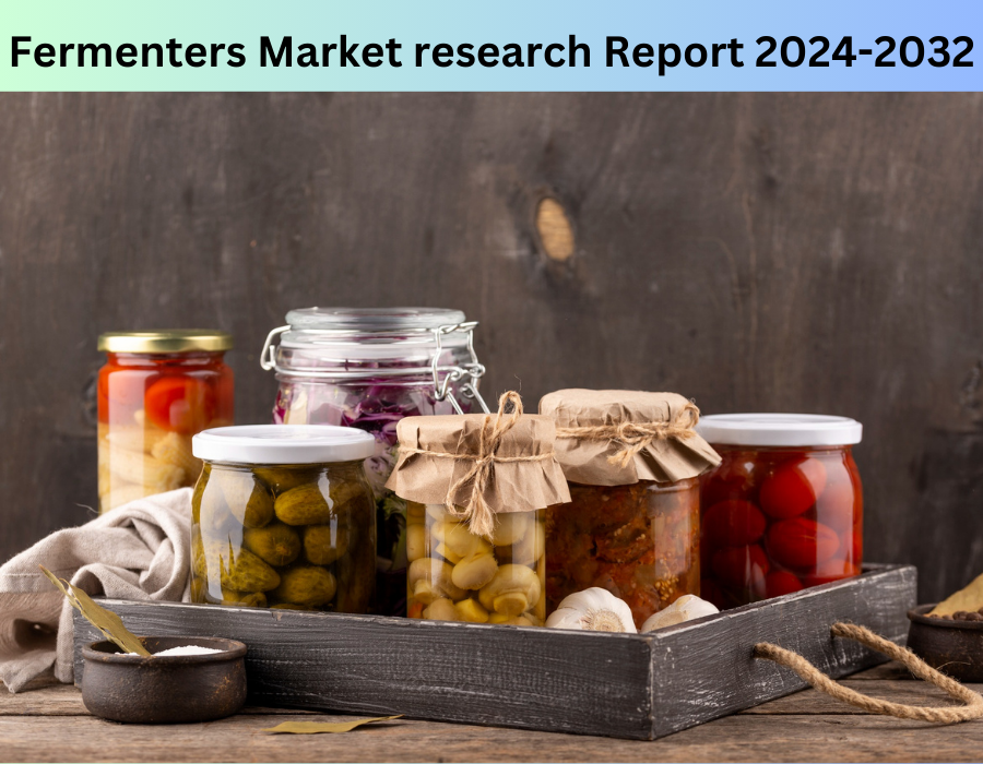 Fermenters Market Size, Share, Analysis, Future Outlook, 2032