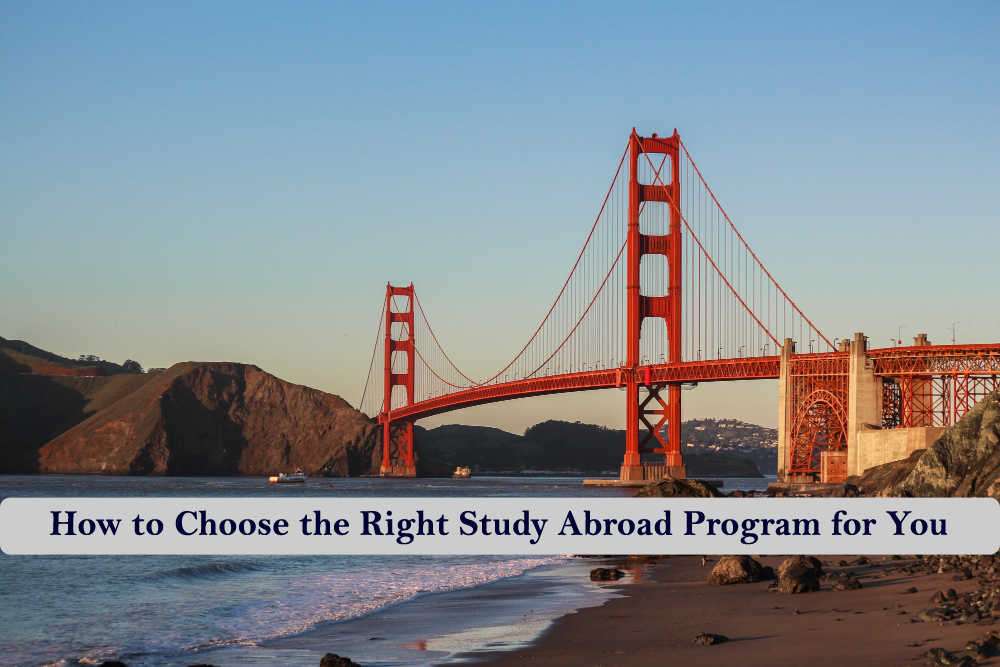 How to Choose the Right Study Abroad Program for You