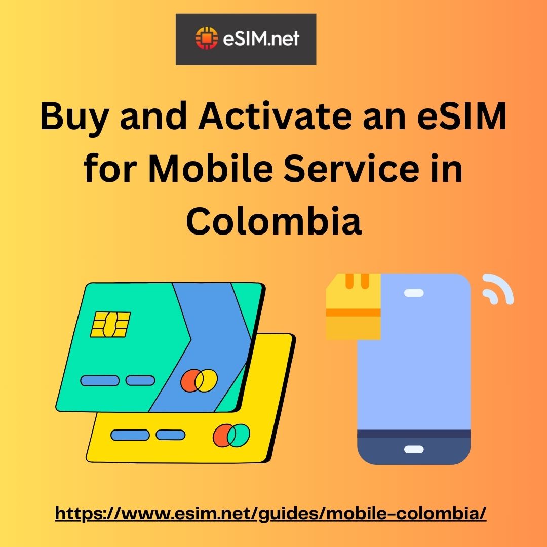 Why eSIM Technology is Transforming Mobile Service in Colombia