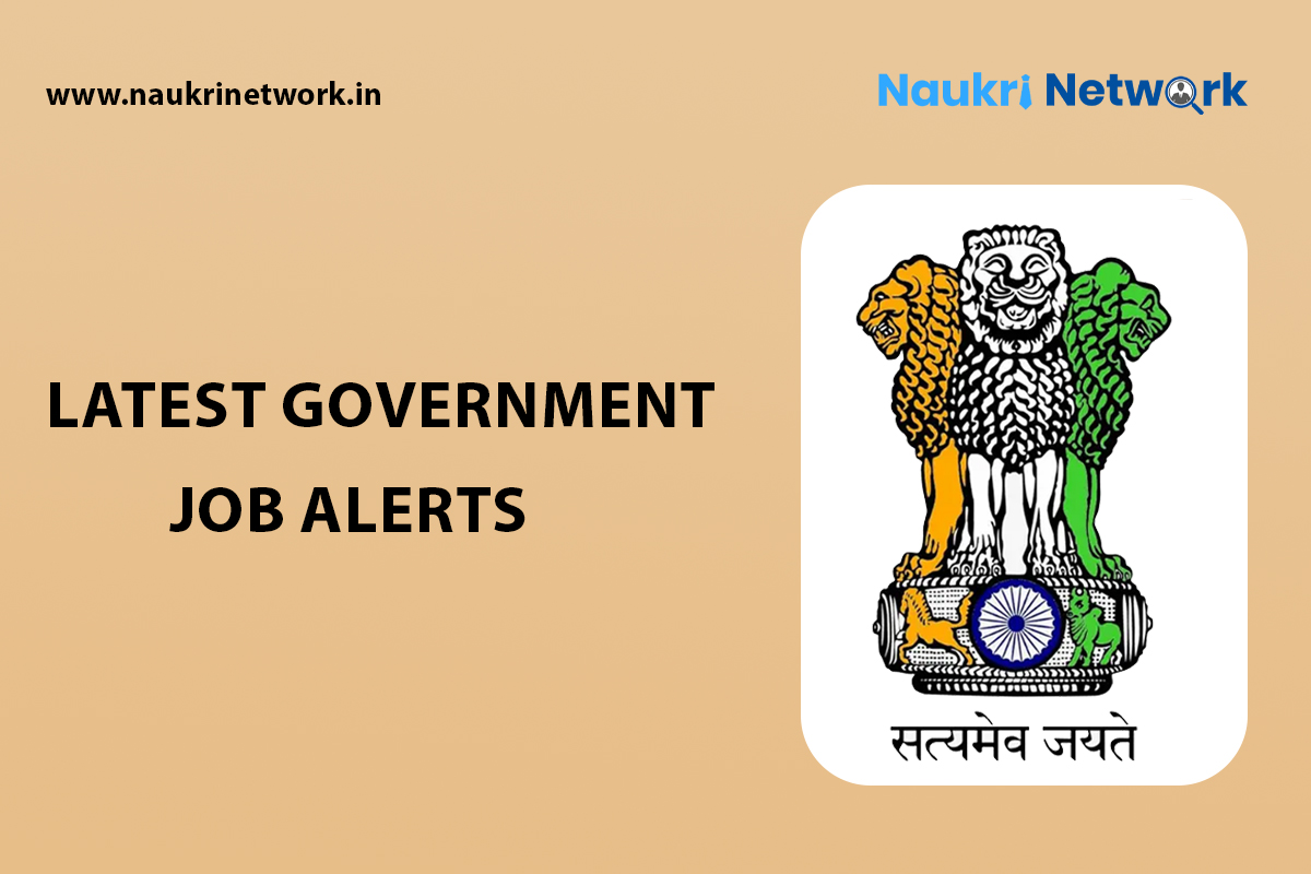 Latest Government Job Alerts for 2024 on Naukri Network