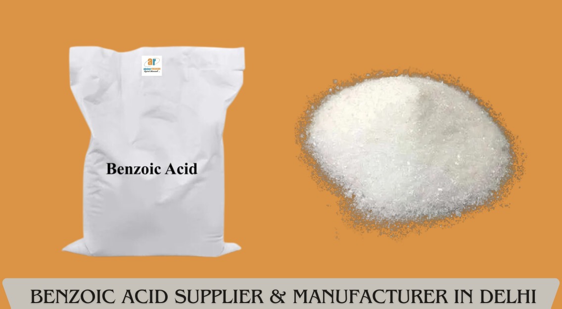 Top Benzoic Acid Supplier in Delhi.