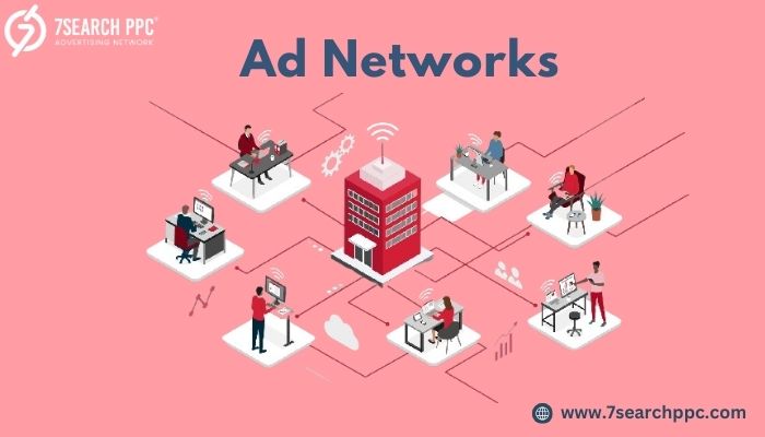 What is an Ad Network? Why Are Ad Networks Important for Advertisers?