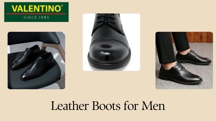 How to Choose the Best Leather Boots for Men