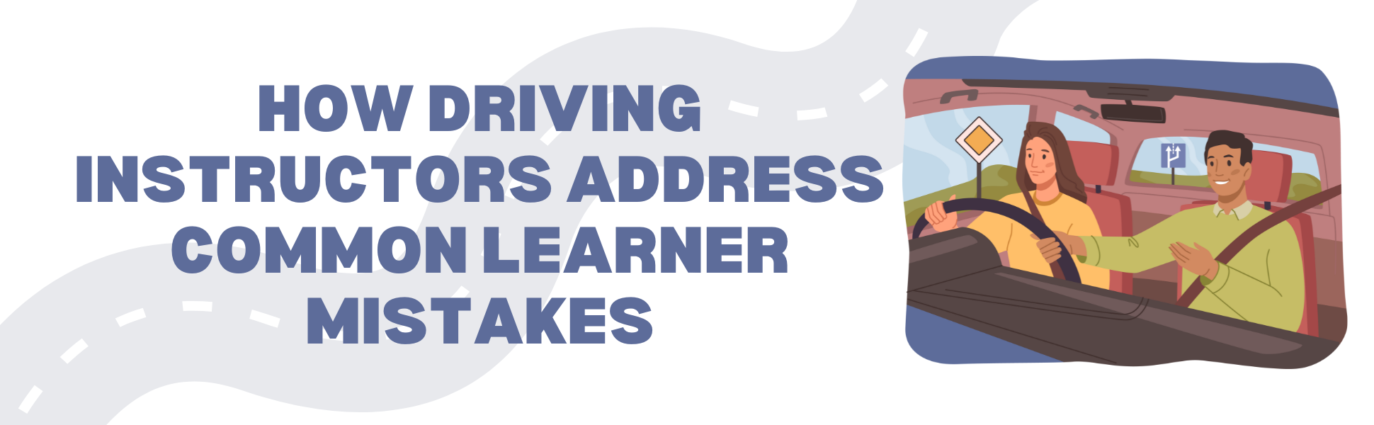 How Driving Instructors Address Common Learner Mistakes
