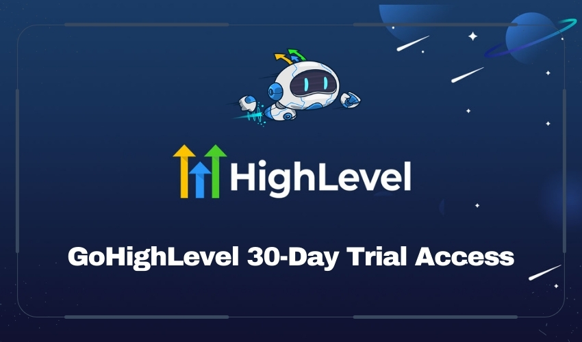 GHL 30 Day Free Trial: Revolutionize Your Marketing Efforts Today!