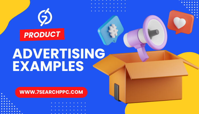 Top 10 Product Advertising Examples to Boost Your business in 2024