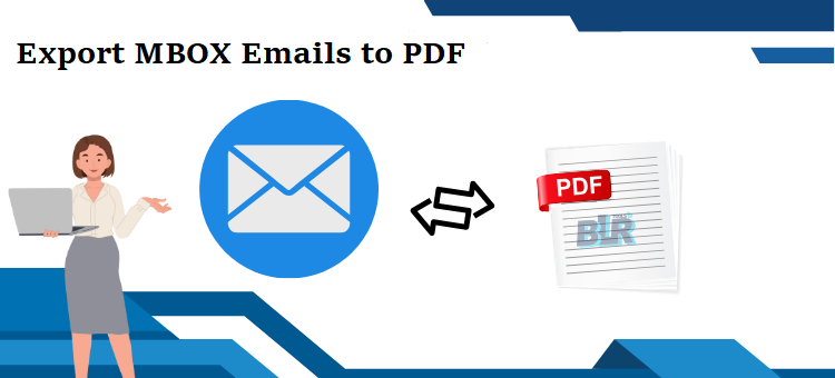 Tested Solution to Convert MBOX Files to PDF- 2024