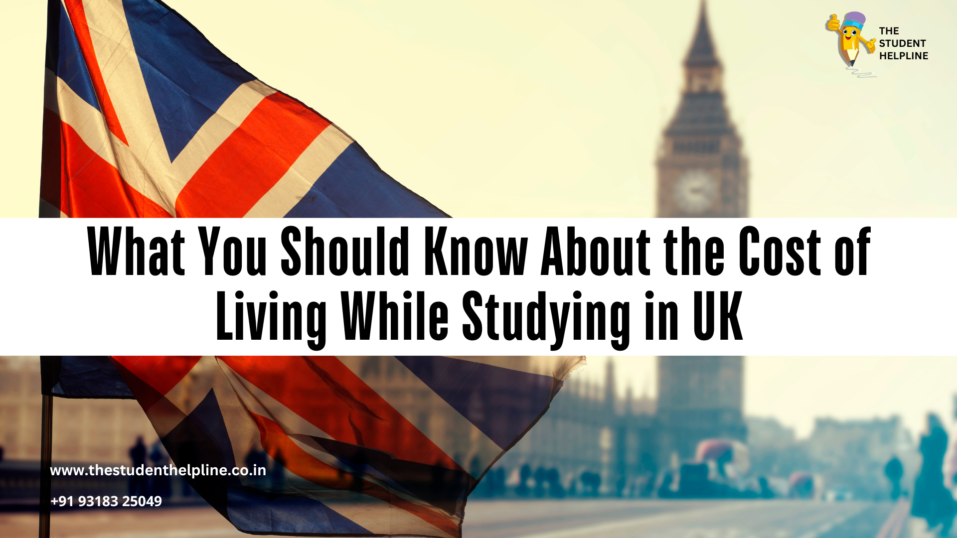 What You Should Know About the Cost of Living While Studying in UK