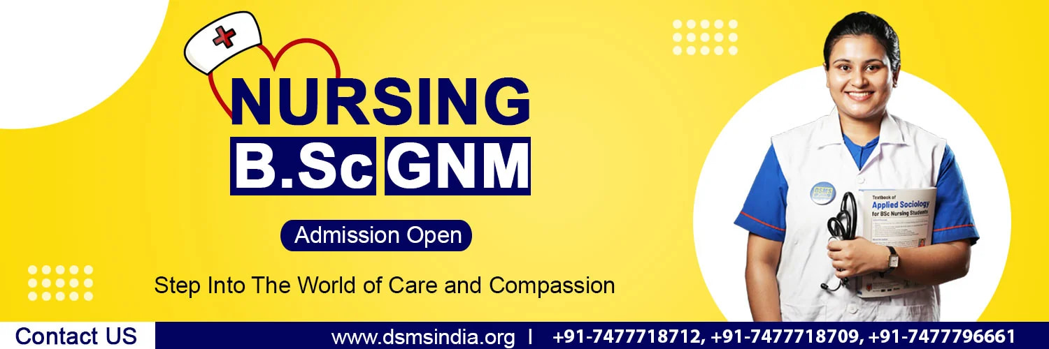 Why Choose GNM Nursing in 2024? – A Smart Career Choice at DSMS Nursing College, Durgapur