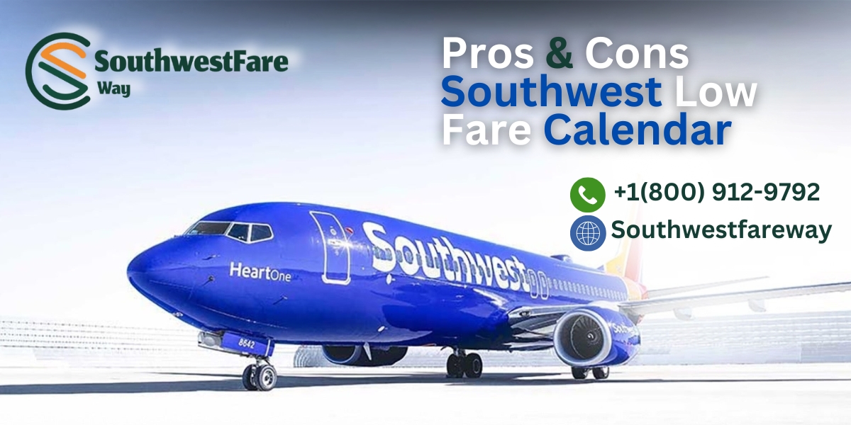 Pros and Cons of Southwest Low Fare Calendar