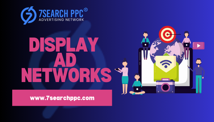 Top 10 Display Ad Networks to Maximize Your Online Advertising