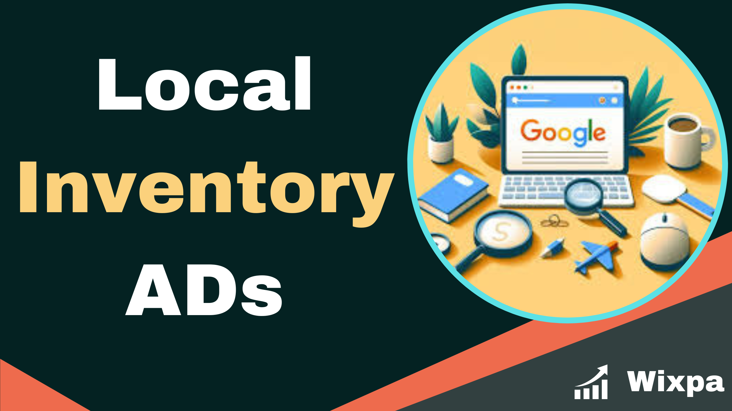 How to Set Up Local Inventory Ads to Reach Nearby Customers