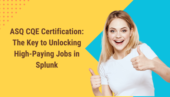 Empowering Your Quality Engineering Career with ASQ CQE Certification