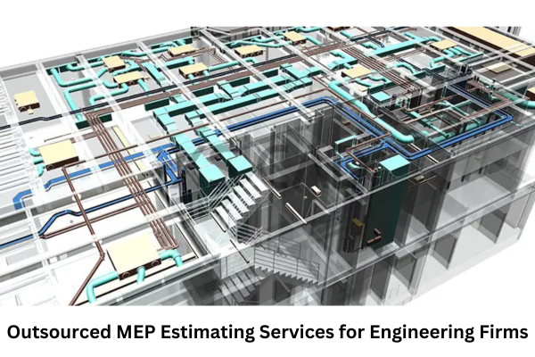Outsourced MEP Estimating Services for Engineering Firms