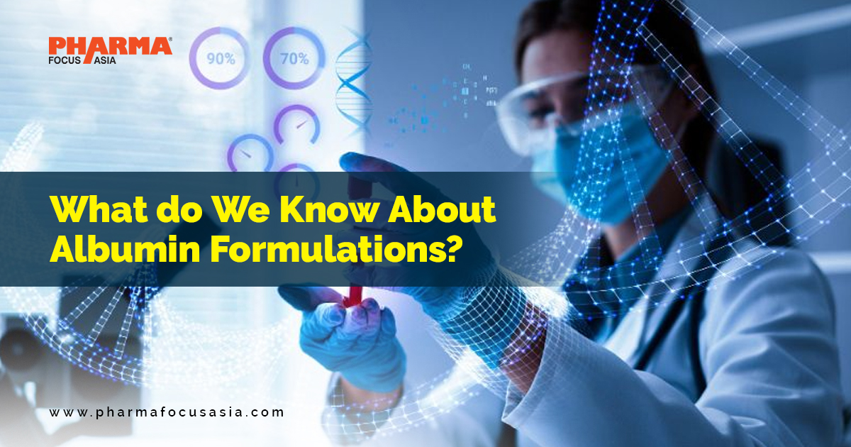 What do We Know About Albumin Formulations?