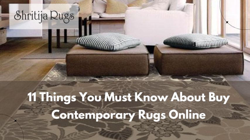 11 Things You Must Know About Buy Contemporary Rugs Online