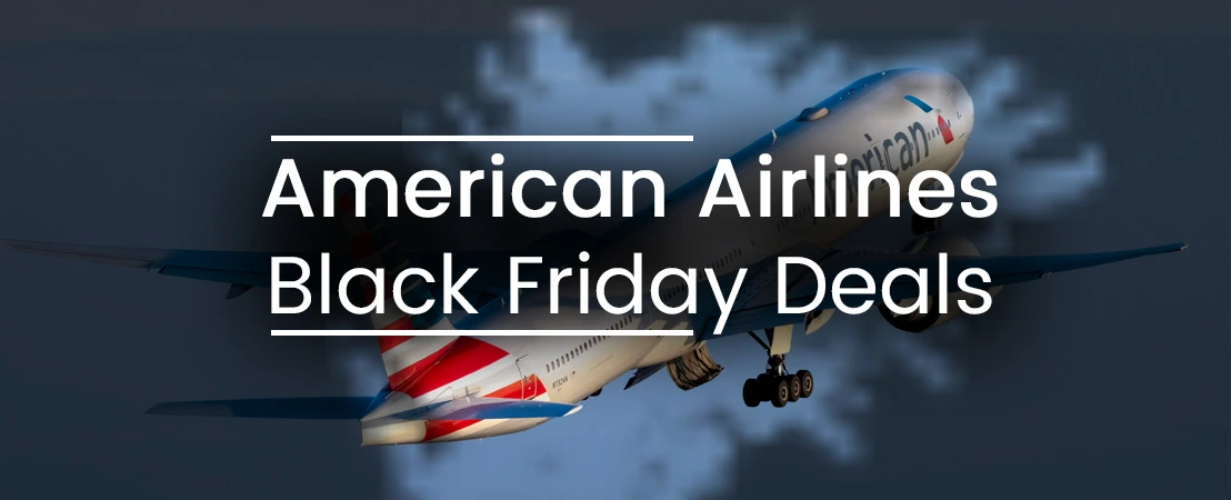 Cheap Black Friday 2024 Deals from American Airlines