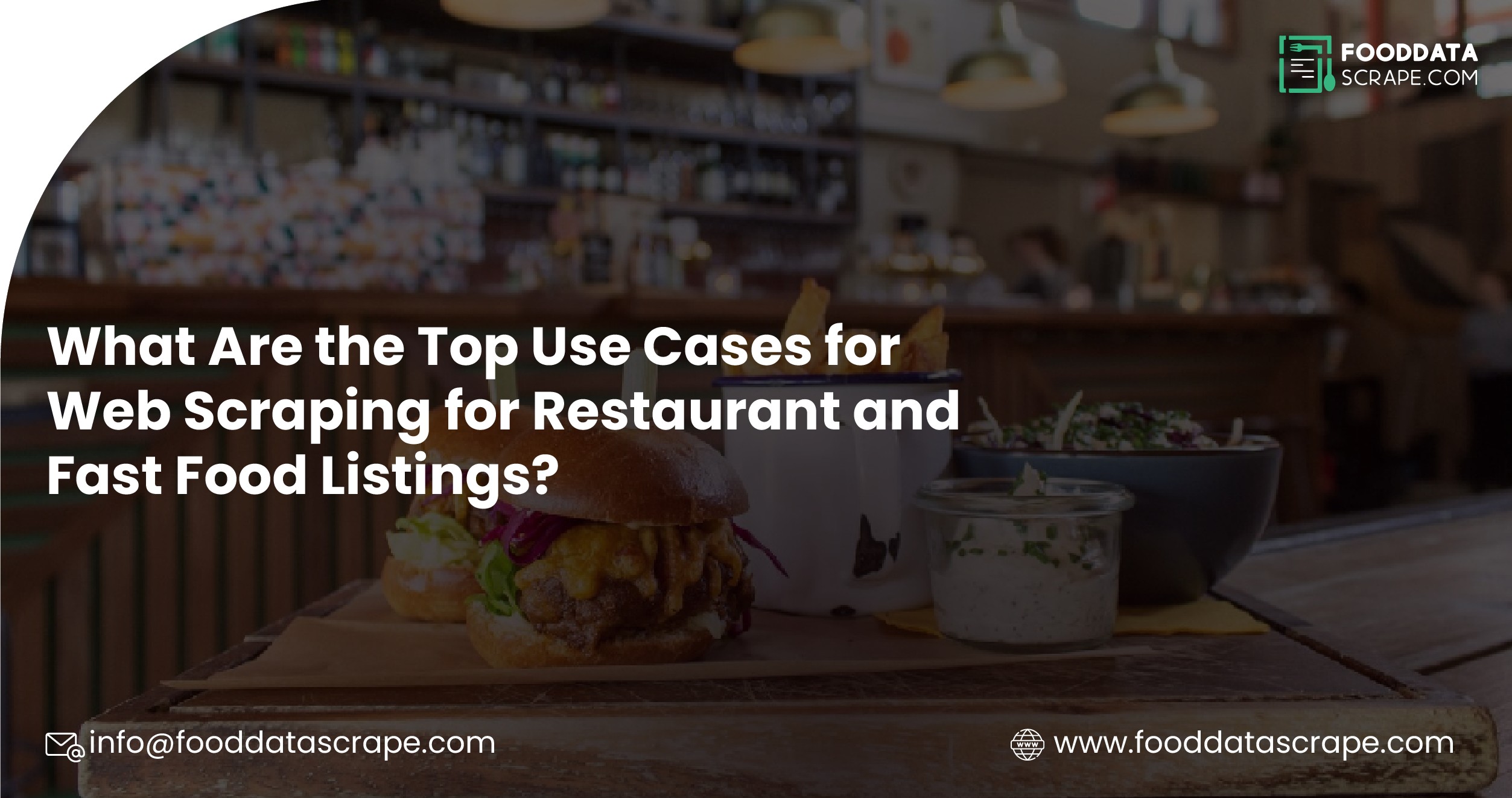 Use Cases for Web Scraping for Restaurant and Fast Food Listings