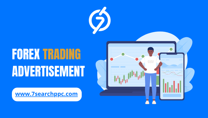 10 Effective Forex Trading Advertisement Strategies to Boost Conversions