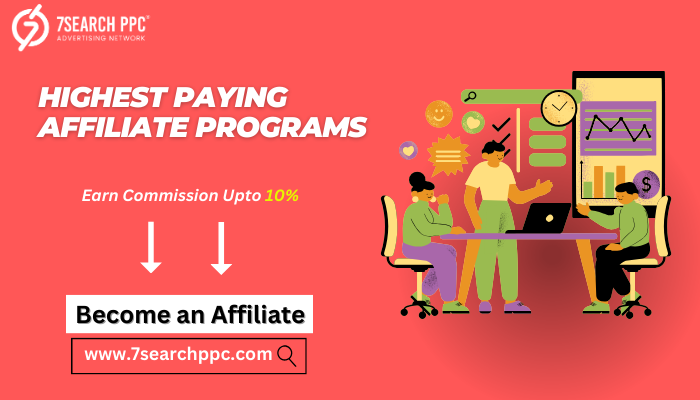 The 10 Highest Paying Affiliate Programs You Need to Join Now