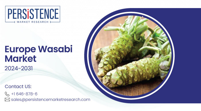 Wasabi Market in Europe Set to Grow at a 7.9% CAGR from 2024 to 2031