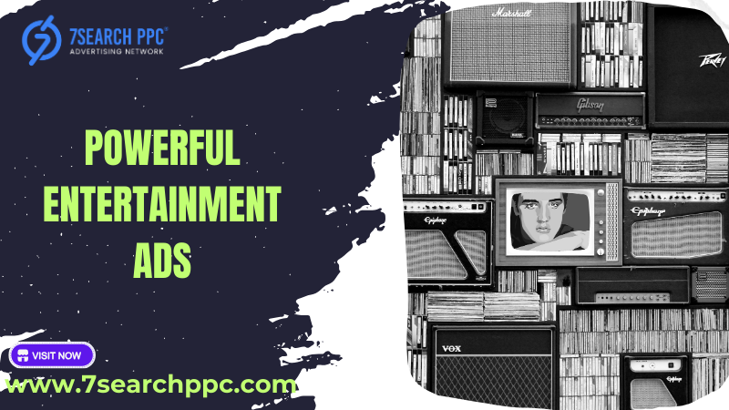Ultimate Guide to Creating Powerful Entertainment Ads
