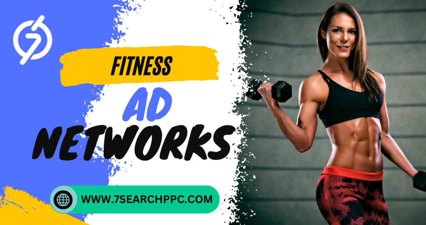 Top Fitness Ad Networks to Maximize Your Reach