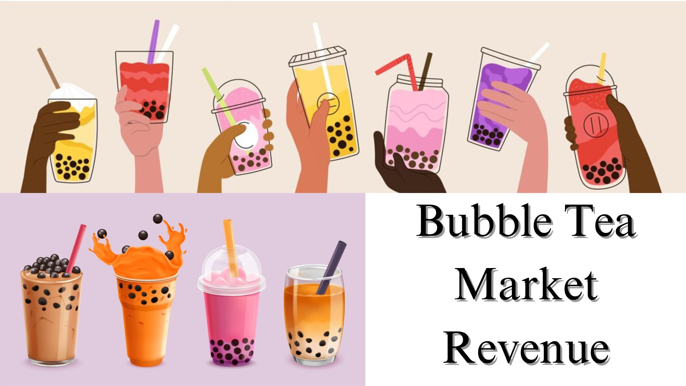 Bubble Tea Market Revenue Size, Share, Trends, Growth Analysis to 2032