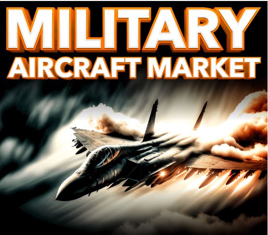 Military Aircraft Market Regional Analysis & Growth Forecast 2032