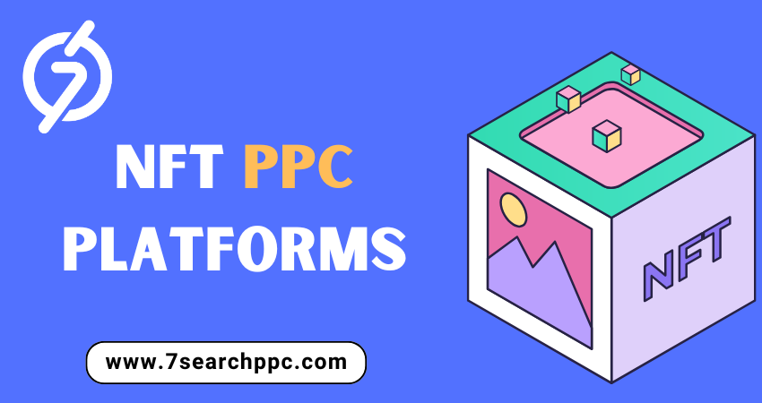 Top NFT PPC Platforms for Maximizing Ad Reach in 2025