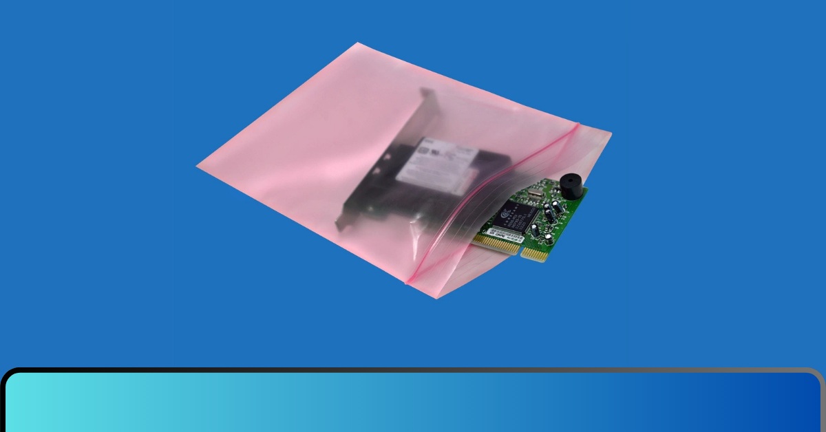 The Role of Anti Static Bags in ESD Protection Strategies