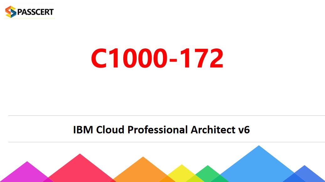 Tips to pass the C1000-172 IBM Cloud Professional Architect v6 exam