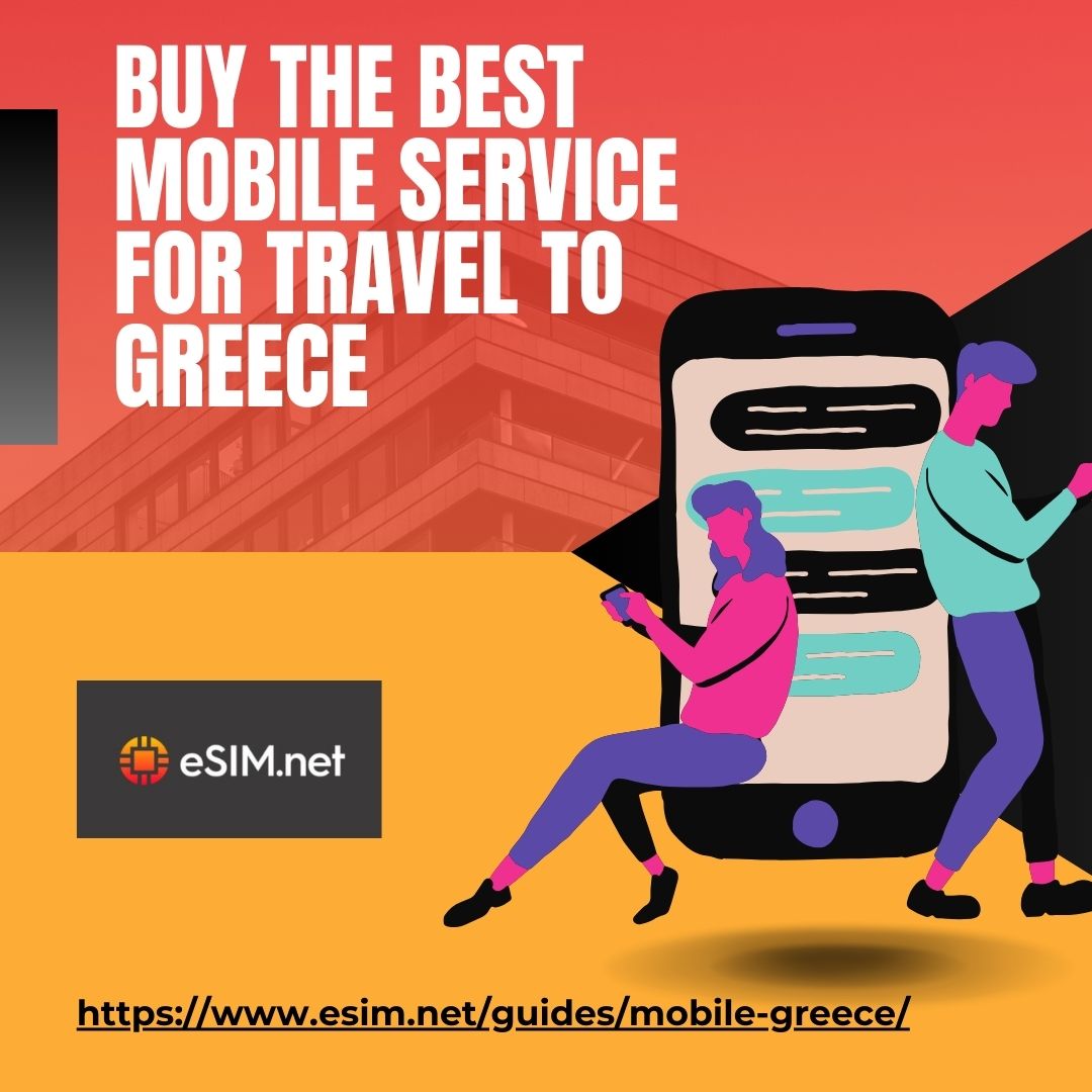 Affordable Mobile Data Plans for Travelers in Greece: How eSIMs Offer Great Value