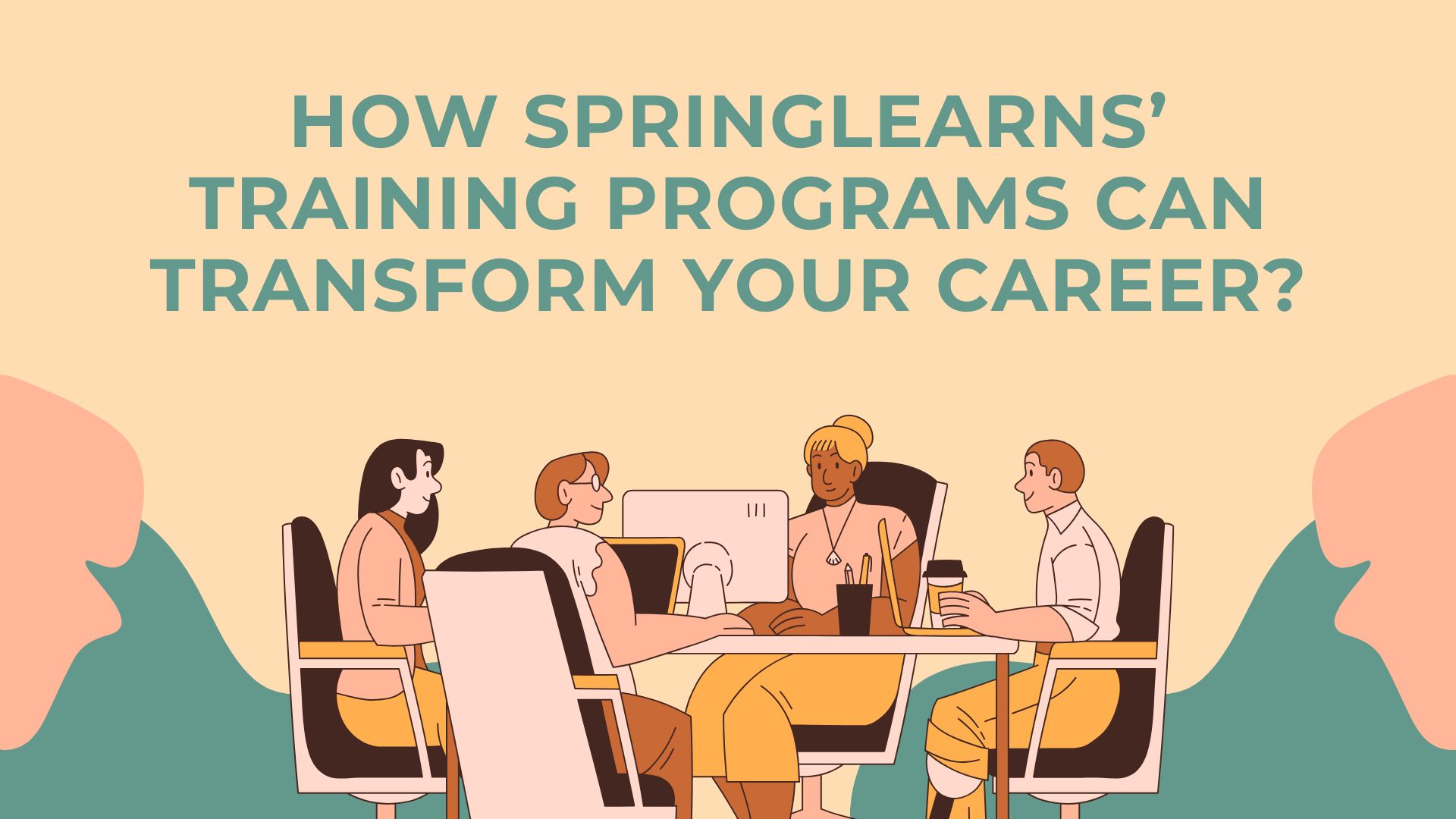 How Springlearns’ Training Programs Can Transform Your Career?