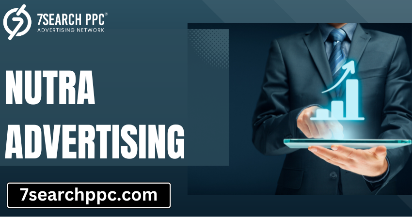 Nutra Advertising Tips to Effectively Reach Your Audience