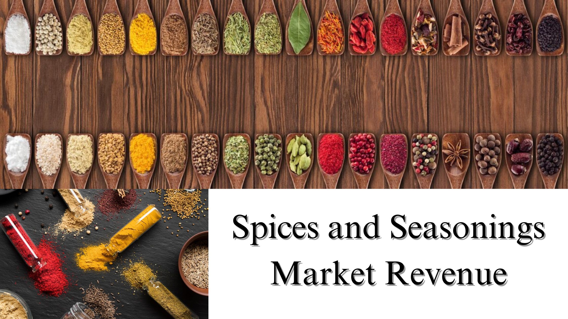 Spices and Seasonings Market Revenue, Size, Share, Trends, Growth Analysis to 2032