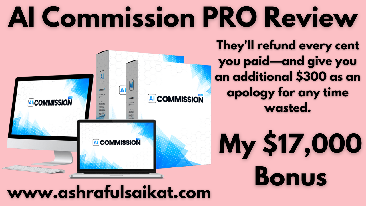 AI Commission PRO Review - Passive Income On Autopilot (By James Fawcett)