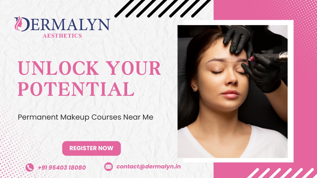 Unlock Your Potential: Permanent Makeup Courses Near Me