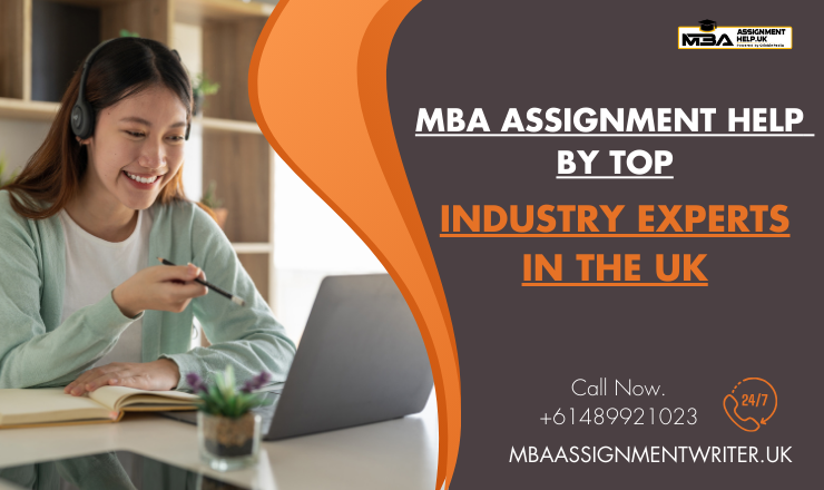 MBA Assignment Help and Writing Services for UK Students