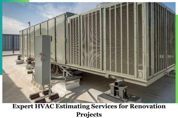 Expert HVAC Estimating Services for Renovation Projects