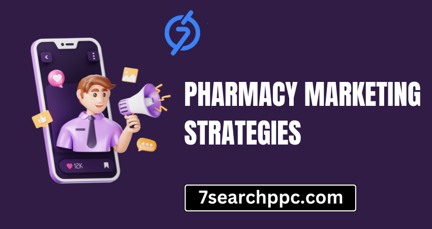 Top Pharmacy Marketing Strategies for Business Growth